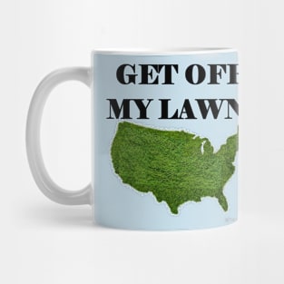 Get Off My Lawn! Mug